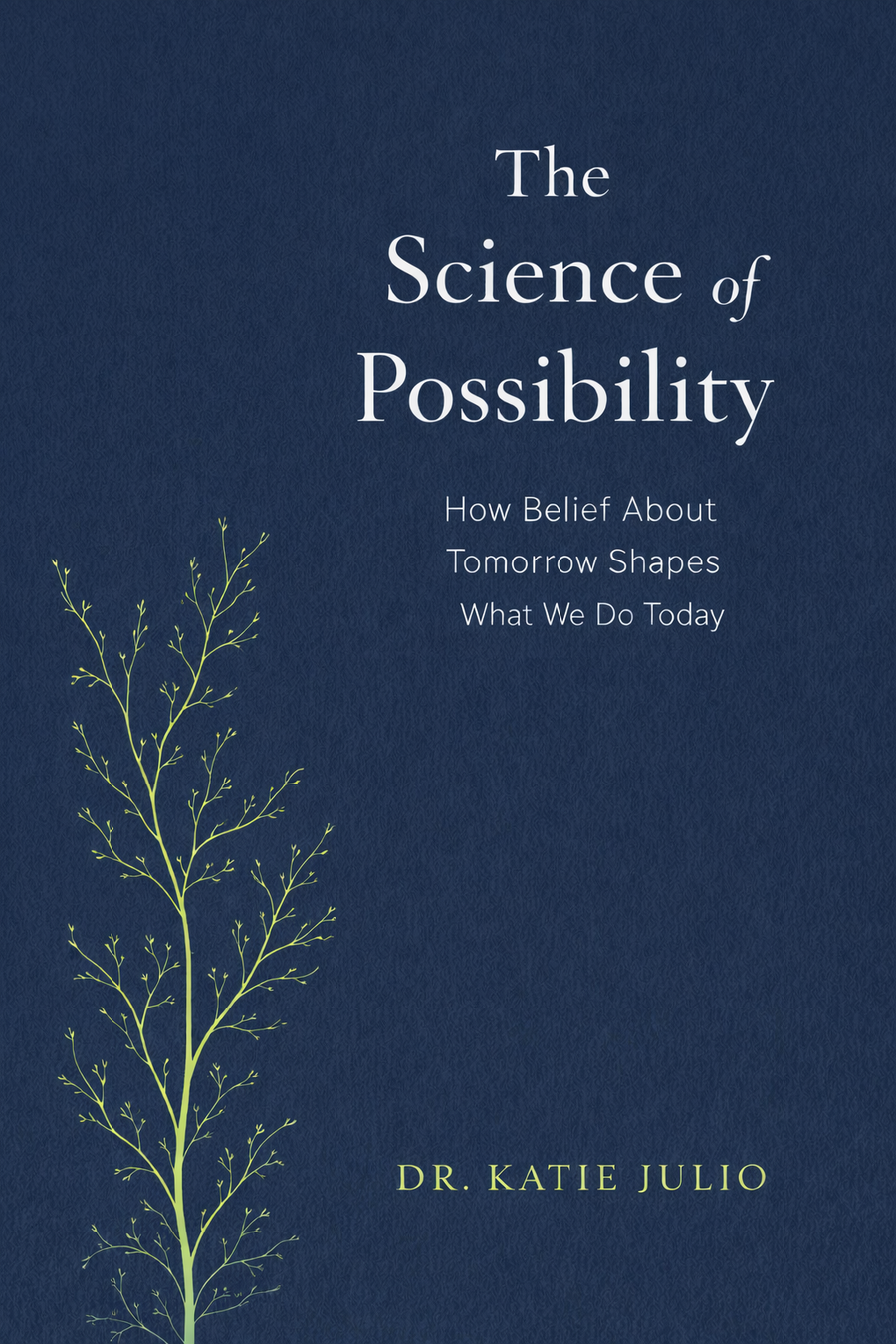The Science of Possibility