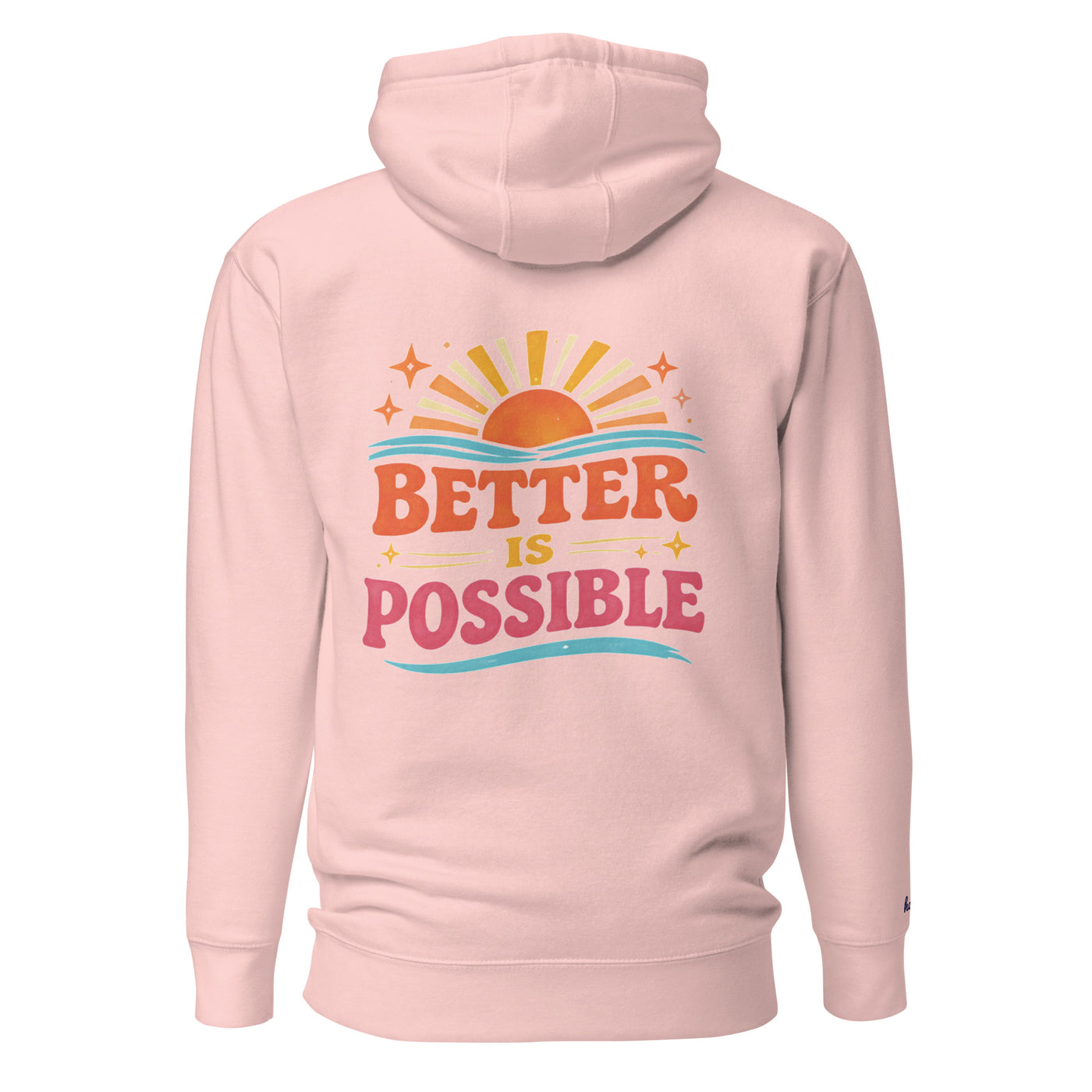 CH Better is Possible Hoodie